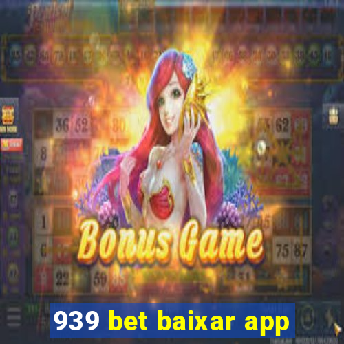 939 bet baixar app